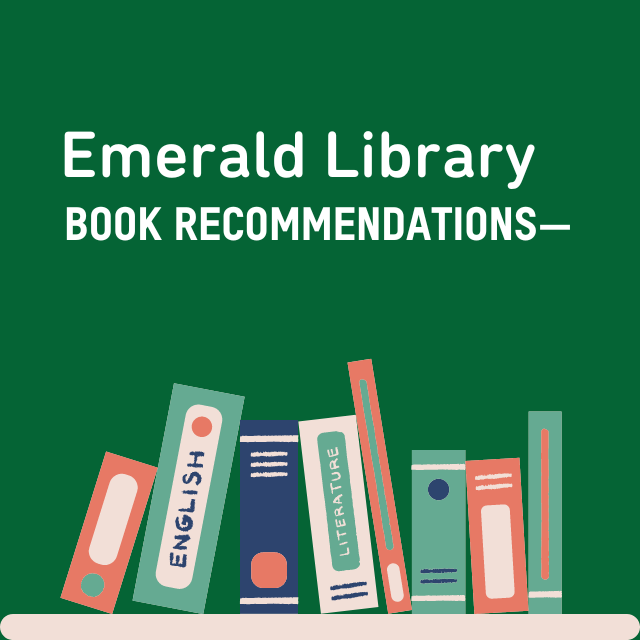 Emerald Library – Staff Book Recommendations